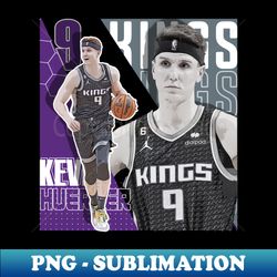 kevin huerter basketball paper poster kings 7 - artistic sublimation digital file - fashionable and fearless