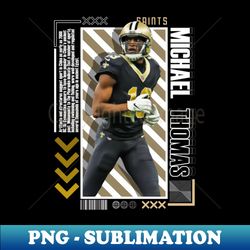 Michael Thomas Football Paper Poster Saints 9 - Unique Sublimation PNG Download - Bold & Eye-catching