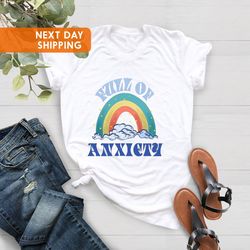 Full of Anxiety Shirt PNG, Disorder Awareness Shirt PNG, Mental Health Awareness Shirt PNG, Anxiety Shirt PNG, Gift For