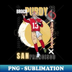 brock purdy football 49ers poster - Decorative Sublimation PNG File - Perfect for Sublimation Mastery