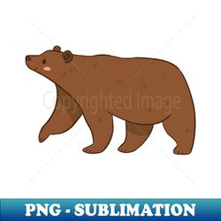 Cute grizzly bear - PNG Sublimation Digital Download - Fashionable and Fearless
