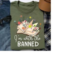 I'm With The Banned Shirt Reading Teacher Shirt Bookish Banned Books Tshirt For Bookworms Banned Books Week Gift Librari