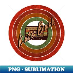 Kate Bush - Aesthetic Sublimation Digital File - Spice Up Your Sublimation Projects