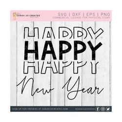 Happy New Year Stacked SVG - Winter SVG - New Year SVG - Ornament Svg - New Year Welcome Svg - Home Decor Svg - Happy New Year svg