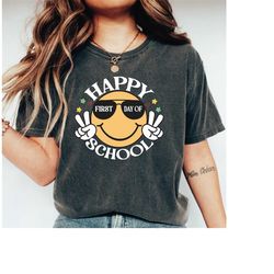 Smiley Face Happy First Day Of School Shirt, Retro First Day Of School Shirt, Teacher Back to School Shirt LS547