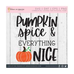 Pumpkin Spice and Everything Nice SVG - Fall SVG - Autumn SVG - Pumpkins Svg - Thanksgiving Svg - Pumpkin Clipart - Svg Files