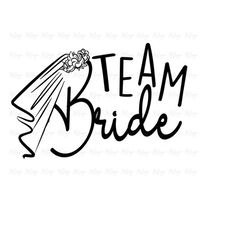 Team Bride SVG Cutting Files for Cricut, Silhouette- DIY Bachelorette Party T Shirt for Bridesmaids, Maid of Honor, Brid