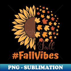 Fall Vibes - Signature Sublimation PNG File - Spice Up Your Sublimation Projects