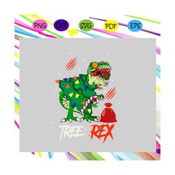 Tree rex,tree rex svg, Christmas Svg,dinosaur, dinosaur svg, dinosaur party, dinosaur christmas, christmas rex, christma