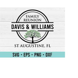 Family Reunion Shirt SVG | Family Reunion SVG | Personalized Family Reunion SVG Files for Cricut Silhouette | Family Gat