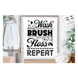Wash brush floss repeat svg, Bathroom SVG, Bath SVG, Rules SVG, Farmhouse Svg, Rustic Sign Svg, Country Svg, Vinyl Desig