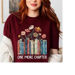 One More Chapter Funny Book Shirt Women Teachers  Book Lover Tshirt For Reading Librarian Bookish Bookworm Book Nerd Boo