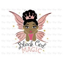 Little Black Girl Magic SVG Cutting Files for Cricut, Silhouette - Fairy Wings Afro Girl with Puff Hair - Birthday t Shi