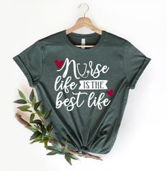 Nurse Life is the best life Shirt Png, Nurse Life Shirt Png, Nurse Shirt Pngs, RN Shirt Pngs, Nurse Week, CNA Shirt Png,