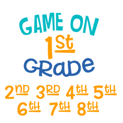 Game On 1st Grade Svg, Back To School, Happy Day Svg, First Day Svg, School Svg, Happy School Svg, Teacher Svg