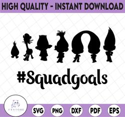Trolls Squadgoals Disney svg, Disney Mickey and Minnie svg,Quotes files, svg file, Disney png file, Cricut, Silhouette.
