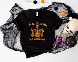Dead Inside But Caffeinated Shirt PNG, Halloween Coffee Gifts, Skeleton Coffee TShirt PNG, Messy Bun T-Shirt PNG, Mama N