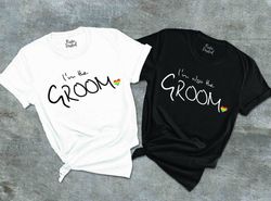 Gay Im The Groom Matching Shirt PNGs, LGBAQ Gay Mr Gift, Two Grooms TShirt PNG, Gay Bachelor Party Tee, Pride Groom T-Sh