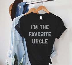 Im The Favorite Uncle Shirt PNG, Gift For Uncle, Retro Favorite Uncle Tee, Funny Auntie Shirt PNGs, Uncle Birthday Gifts
