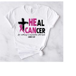 Heal Cancer SVG - Breast Cancer Awareness Month SVG T SHirt Design Cut Files for Cricut, Silhouette - Religious T Shirt
