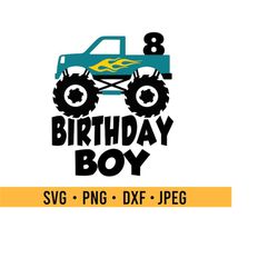 Birthday Boy SVG - 8th Birthday Monster Truck with Flames Shirt Design for Boys - Cutting files Cricut, Silhouette - Mon