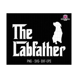 The Labfather Svg, Labrado Dog Svg, Dog Dad Svg, Dog Lover Svg, Father's Day Svg, Dog Owner Svg, Dog Dad Silhouette Svg, Cut File Svg