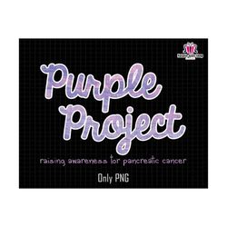Purple Project Png, Raising Awareness For Pancreatic Cancer Png, Breast Cancer Svg, Awareness Ribbon Svg, Cancer Ribbon Svg Cancer Quote Svg
