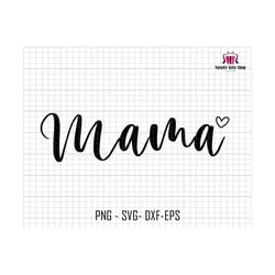 Mama Svg, Mama Cricut Cut File,  Mama Heart Svg, Mama Life Svg, Blessed Mama Svg, Mom Svg, Silhouette Mama, Retro Mama Svg, Mama Sublimation