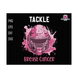 tackle breast cancer svg, breast cancer svg, cancer quote svg, tackle cancer svg, cancer awareness svg, baseball helmet svg, awareness pink