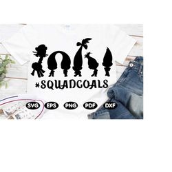 Squadgoals Trolls SVG PNG PDF / T-shirt svg / Cutting file / Coffee mug svg / Sublimation / Cricut / Vector Svg