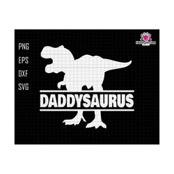 Daddysaurus Svg, Daddy Svg, Dinosaurus Daddy Svg, Funny Daddy Svg, Dinosaurus Family, Gift For Dad, Fathers Day Svg, Dad Life Svg