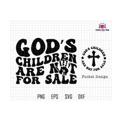 god's children svg, are not for sale svg, funny quote gods children, jesus svg, christian svg, printable, cut file for cricut, trendy god