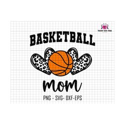 Basketball Mom Svg, Mama Basketball Svg, Basketball Shirt Svg, Leopard Basketball Svg, Mothers Day Svg,Sport Mom Svg,Game Day Basketball Svg