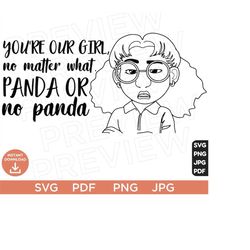 You're our girl no matter what Panda or no Panda SVG Turning Red Priya Red panda clipart SVG JPG Disneyland Ears Cut File Sayers Cricut