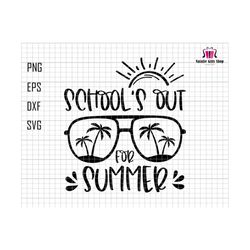 School Out For Summer Svg, Last Day of School Svg, Summer Break Svg, Summer Svg, Hello Summer, Teacher Svg, Beach Svg, Summer Vibes Svg