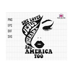 Love Jesus Her mama and America Too Svg, American Girl Svg, Love Jesus And America Too Svg, 4th of July svg, Independence Day, Patriotic svg