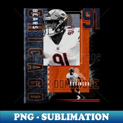 Dominique Robinson Football Paper Poster Bears 2 - PNG Transparent Sublimation File - Fashionable and Fearless