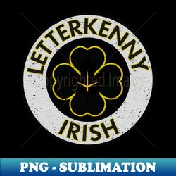 Letterkenny Irish Vintage - Sublimation-Ready PNG File - Unlock Vibrant Sublimation Designs