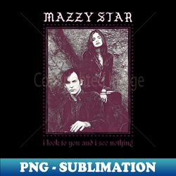 Mazzy Star Vintage Style Faded Lyric Design - Sublimation-Ready PNG File - Unlock Vibrant Sublimation Designs