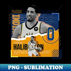 tyrese haliburton basketball paper poster pacers - unique sublimation png download - perfect for sublimation mastery
