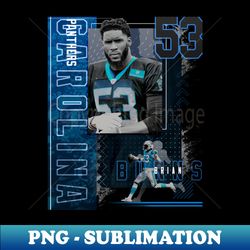Brian Burns  Football Paper Poster Panthers 2 - Signature Sublimation PNG File - Defying the Norms