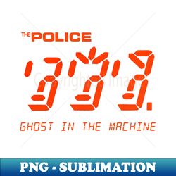 The Police Ghost In The Machine - Vintage Sublimation PNG Download - Perfect for Sublimation Art