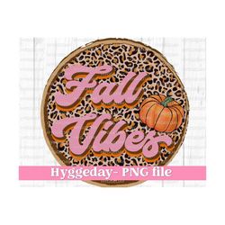 Fall vibes PNG, Digital Download, Sublimate, sublimation, fall, autumn, halloween, thanksgiving, retro, leopard, cheetah, dtg,