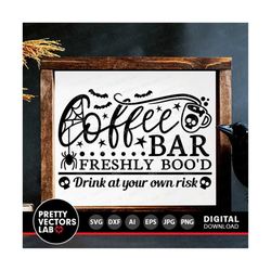 freshly boo'd coffee svg, halloween cut files, coffee sign svg dxf eps png,  spooky coffee bar svg, kitchen decor clipar