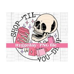 Shop PNG, Digital Download, Sublimation, Sublimate, cute, retro, coffee, caffeinated, shopping, black friday, mama, skellie, skeleton