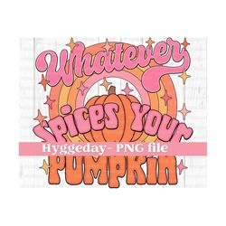 Whatever spices your pumpkin PNG, Digital Download, Sublimation, Sublimate, cute, retro, funny, fall, autumn, rainbow, latte