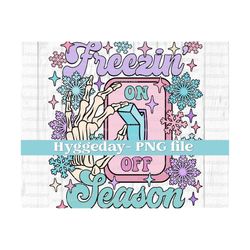 Freezin Season On PNG, Digital Download, Sublimation, Sublimate, retro, light switch, skull, skeleton, winter, cold, snow,