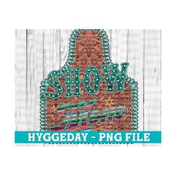 Show Mom PNG, Sublimation download, cattle, cow tag, stock animal, farm, embossed, turquoise, gemstone, western, time, country,