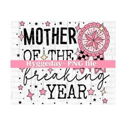 Mother of the freaking year PNG, Digital Download, Sublimation, Sublimate,  world's best mama, retro, vintage, cute, award, funny,