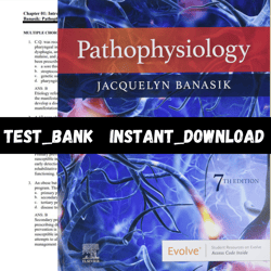 Test Bank for Pathophysiology 7th Edition by Jacquelyn L. Banasik PDF | Instant Download | All Chapters Included